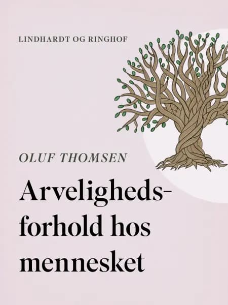 Arvelighedsforhold hos mennesket af Oluf Thomsen