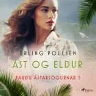 Ást og eldur (Rauðu ástarsögurnar 5) af Erling Poulsen