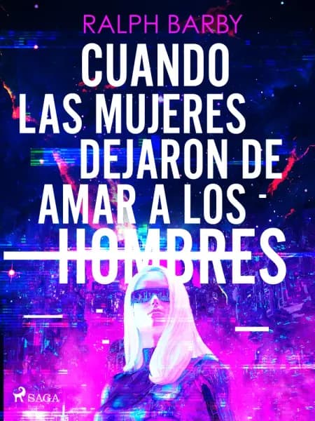 Cuando las mujeres dejaron de amar a los hombres af Ralph Barby