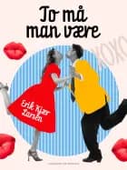 To må man være af Erik Kjær Larsen