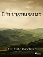 L'illustrissimo af Alberto Cantoni