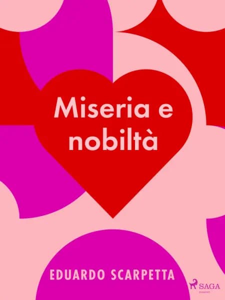 Miseria e nobiltà af Eduardo Scarpetta