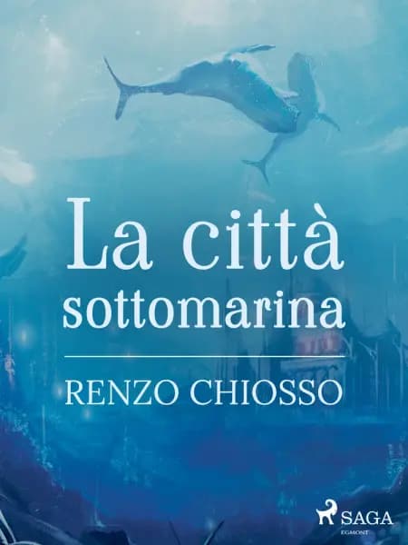 La città sottomarina af Renzo Chiosso