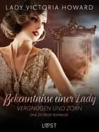 Bekenntnisse einer Lady: Vergnügen und Zorn - eine Zeitreise-Romanze af Lady Victoria Howard