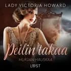 Peilin takaa: Hurjan hauskaa - aikamatkailua ja romantiikkaa af Lady Victoria Howard