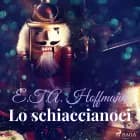 Lo schiaccianoci af E. T. A. Hoffmann