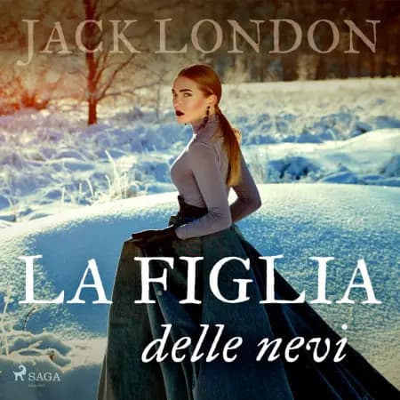 La figlia delle nevi af Jack London