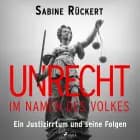 Unrecht im Namen des Volkes af Sabine Rückert
