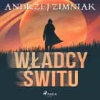 Władcy świtu af Andrzej Zimniak