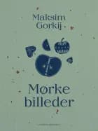 Mørke billeder af Maksim Gorkij