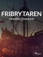 Fribrytaren af Joseph Conrad