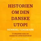 Historien om den danske utopi af Henning Fonsmark