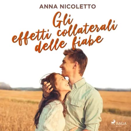 Gli effetti collaterali delle fiabe af Anna Nicoletto