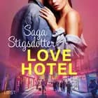 Love hotel - Erotisk novell af Saga Stigsdotter