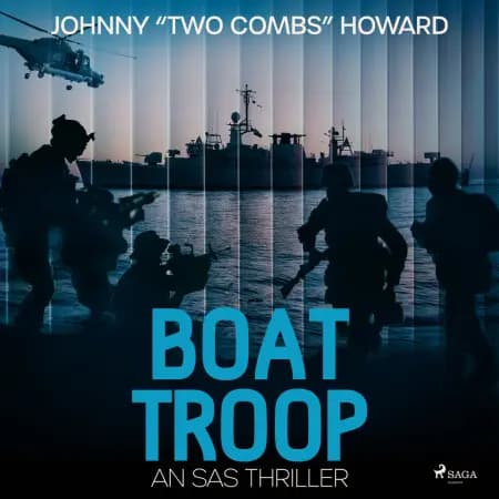 Boat Troop: An SAS Thriller af Johnny Two Combs Howard