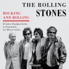 Rocking and Rolling - 60 Jahre Bandgeschichte in Gesprächen mit Martin Scholz af Martin Scholz og The Rolling Stones