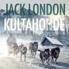 Kultahohde af Jack London