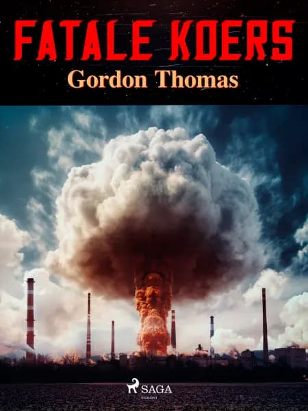 Fatale koers af Gordon Thomas
