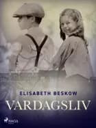 Vardagsliv af Elisabeth Beskow