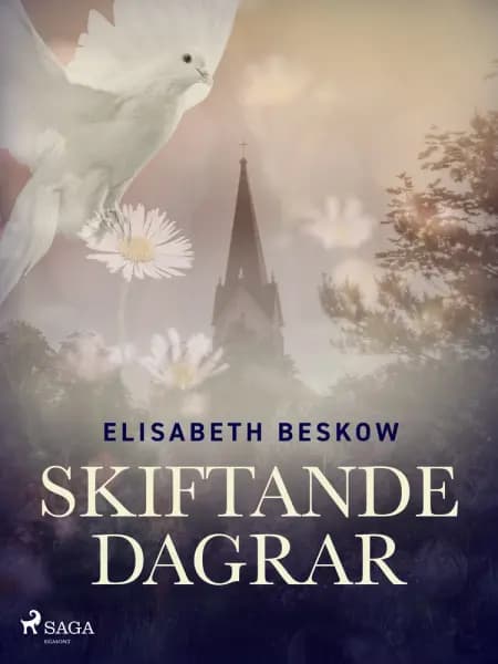 Skiftande dagrar af Elisabeth Beskow