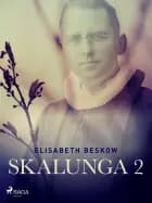 Skalunga 2 af Elisabeth Beskow