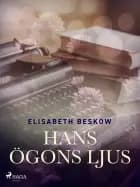 Hans ögons ljus af Elisabeth Beskow
