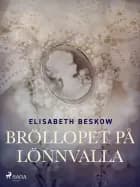 Bröllopet på Lönnvalla af Elisabeth Beskow