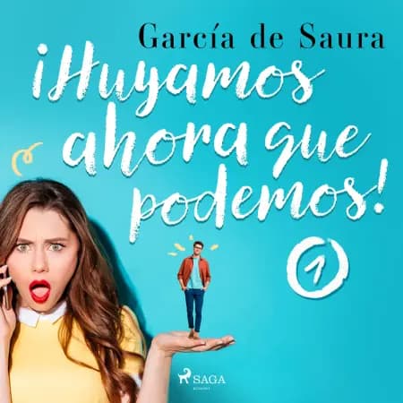 ¡Huyamos, ahora que podemos! 1 af García de Saura