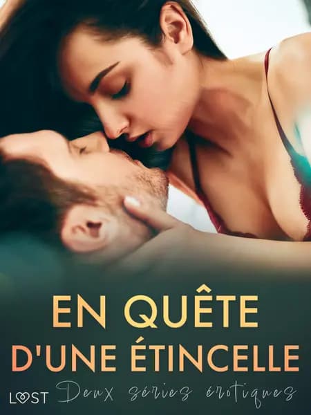 En quête d'une étincelle - Deux séries érotiques af Ashley B. Stone