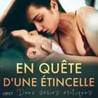 En quête d'une étincelle - Deux séries érotiques af Ashley B. Stone