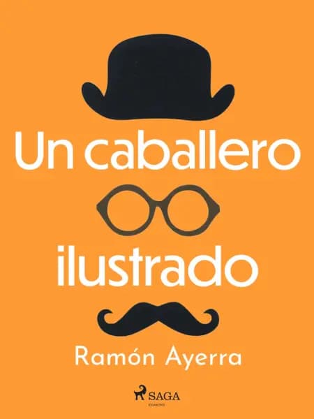 Un caballero ilustrado af Ramón Ayerra