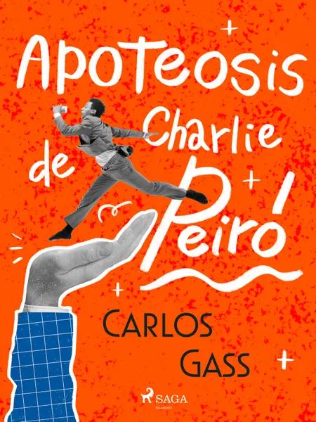 Apoteosis de Charlie Peiró af Carlos Gass