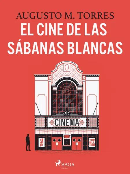 El cine de las sábanas blancas af Augusto M. Torres