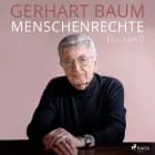 Menschenrechte - ein Appell af Gerhart Baum