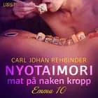 Emma 10: Nyotaimori - mat på naken kropp af Carl Johan Rehbinder