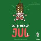 Ruth-Violas jul af Gitte Løkkegaard og Kenneth Jakobsen Bøye