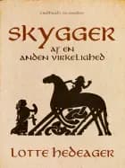Skygger af en anden virkelighed. Oldnordiske myter af Lotte Hedeager