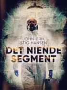 Det niende segment af John-Erik Stig Hansen