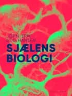 Sjælens biologi af John-Erik Stig Hansen