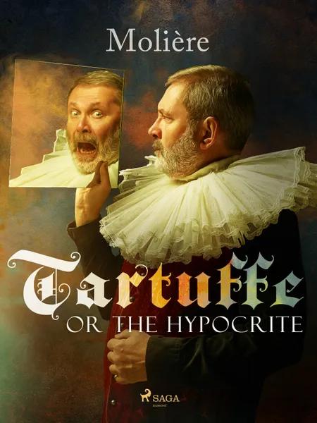 Tartuffe, or The Hypocrite af Molière