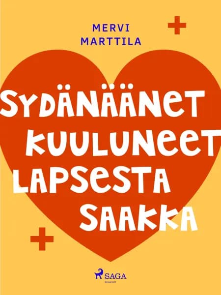 Sydänäänet kuuluneet lapsesta saakka af Mervi Marttila