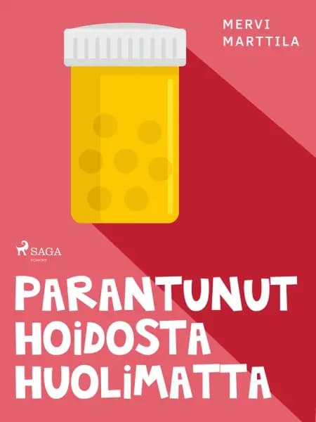 Parantunut hoidosta huolimatta af Mervi Marttila