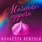 Marenkiooppera af Marketta Rentola