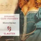 Slægten 5: Klosterbarnet af Susanne Clod Pedersen