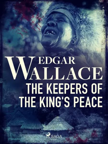 The Keepers of the King's Peace af Edgar Wallace