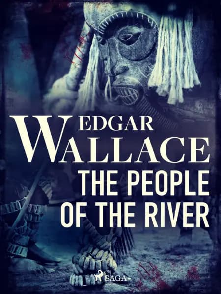 The People of the River af Edgar Wallace