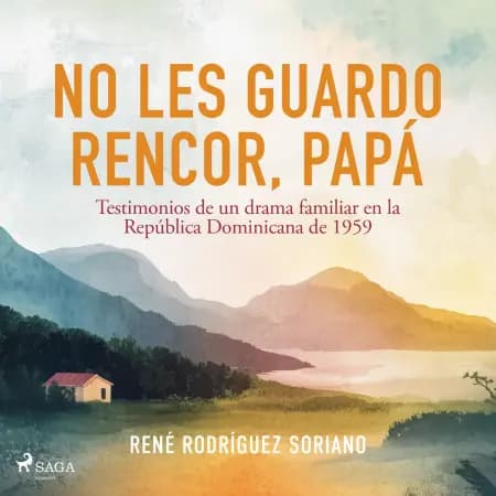 No les guardo rencor, papá af René Rodríguez Soriano
