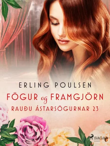 Fögur og framgjörn (Rauðu ástarsögurnar 23) af Erling Poulsen