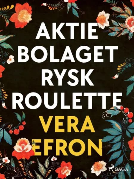 Aktiebolaget Rysk Roulette af Vera Efron