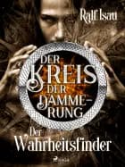 Der Kreis der Dämmerung - Teil 2: Der Wahrheitsfinder af Ralf Isau